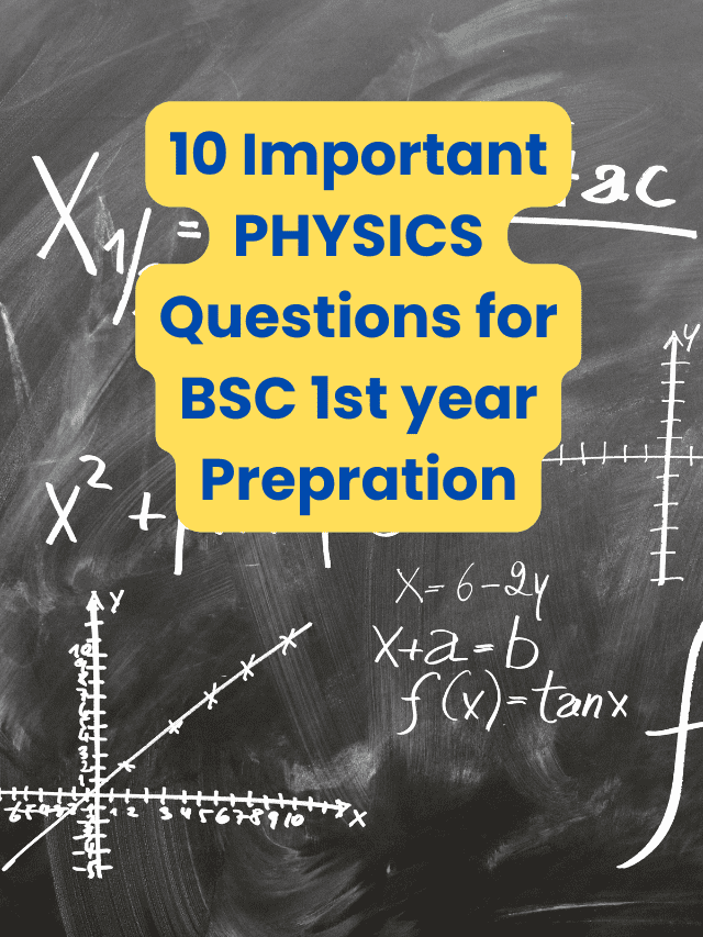 10 Important PHYSICS Questions for BSC 1st year Prepration
