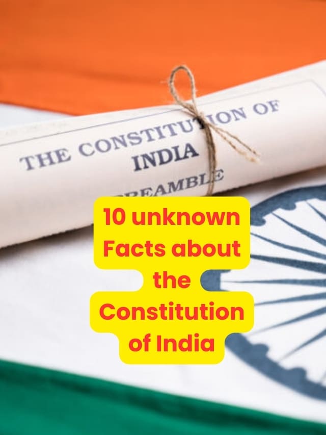 10 unknown Facts about the Constitution of India