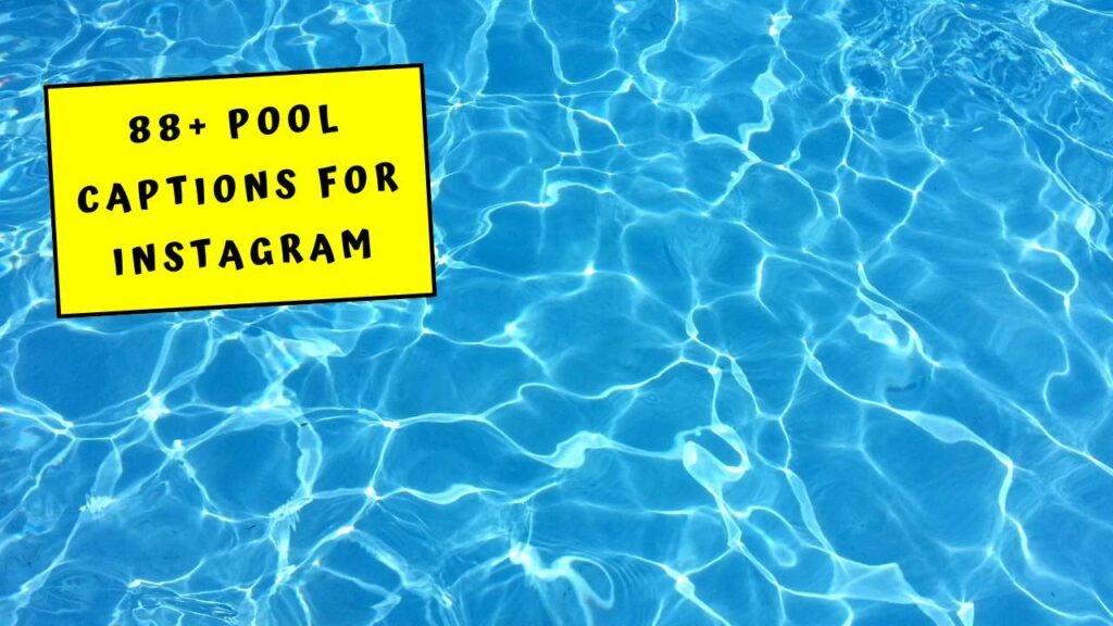 88+ Pool Captions for Instagram