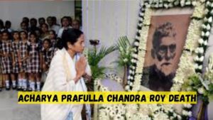 Indian Chemist and Educationist Acharya Prafulla Chandra Roy Biography