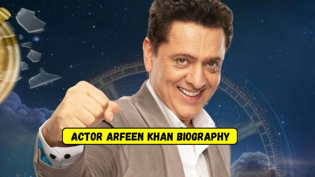 Actor Arfeen Khan Biography