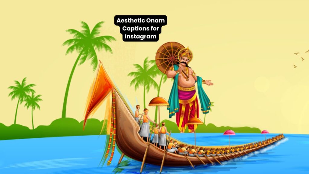 Aesthetic Onam Captions for Instagram