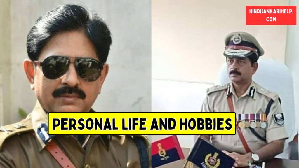 Alok Raj Ips Personal Life and Hobbies