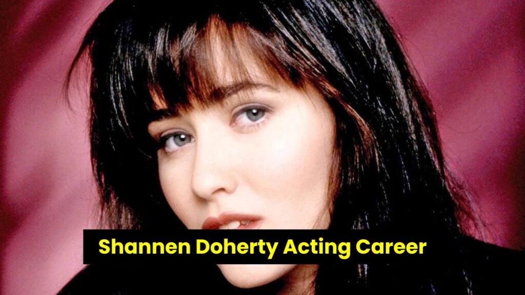 American actress Shannen Doherty Acting Career