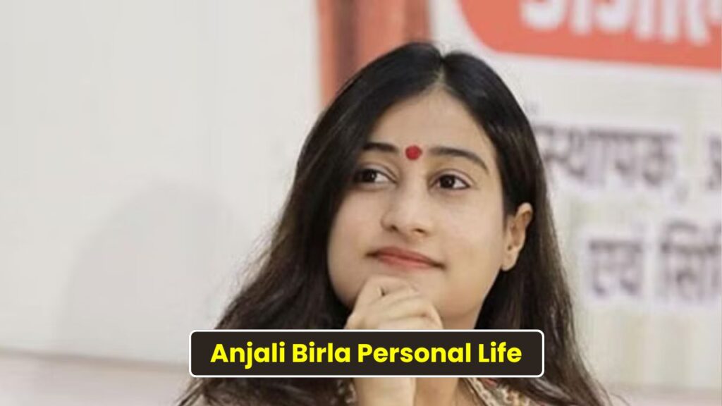 Anjali Birla Personal Life