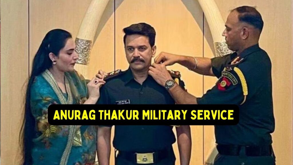 Anurag Thakur Military Service