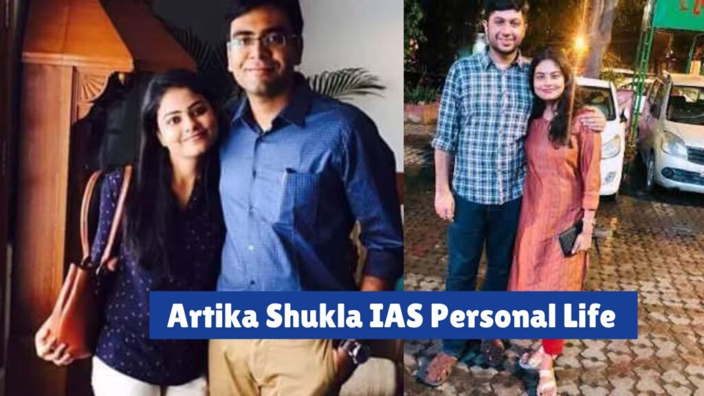 Artika Shukla IAS Personal Life