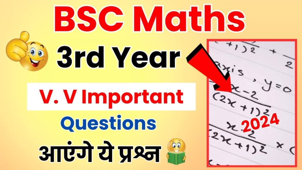 BSC 3rd year maths important questions 2024