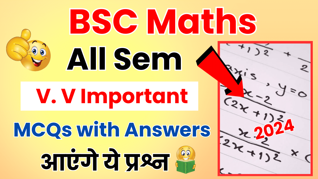 BSC All Sem Maths Important Mcqs with answers