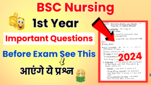 BSC Nursing 1st Year Important Questions: Before Exam See This