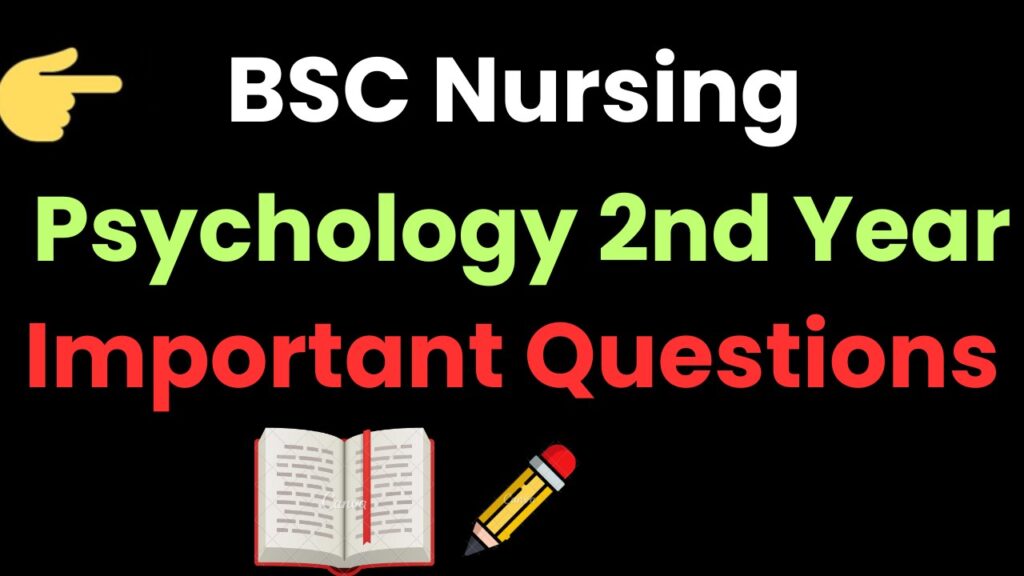 BSC Nursing 2nd Year Psychology Important Questions