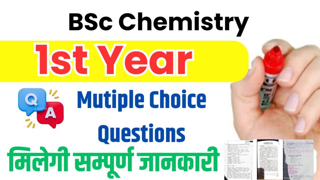 BSc 1st Year Chemistry Mutiple Choice Questions