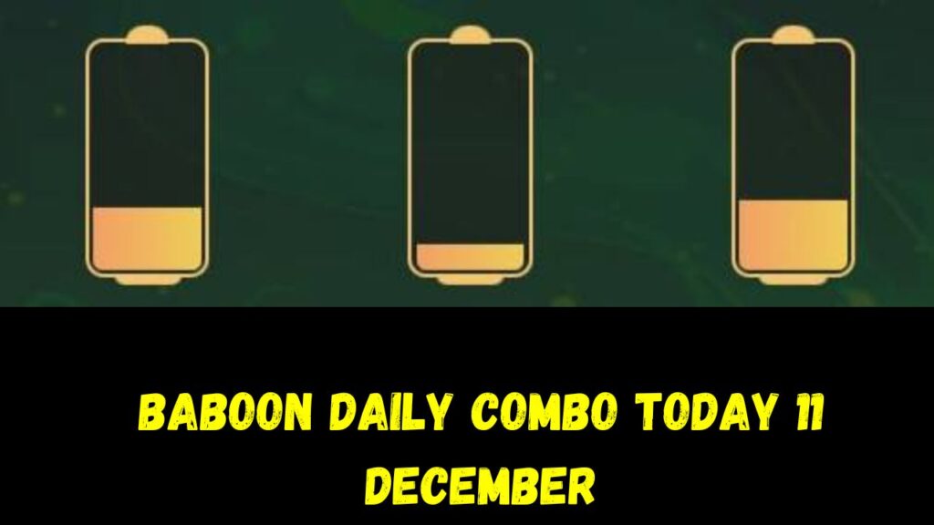 Baboon Daily Combo Today 11 December