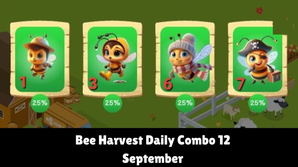 Bee Harvest Daily Combo 12 September