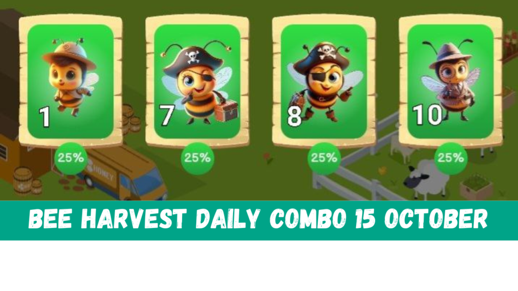 Bee Harvest Daily Combo 15 October