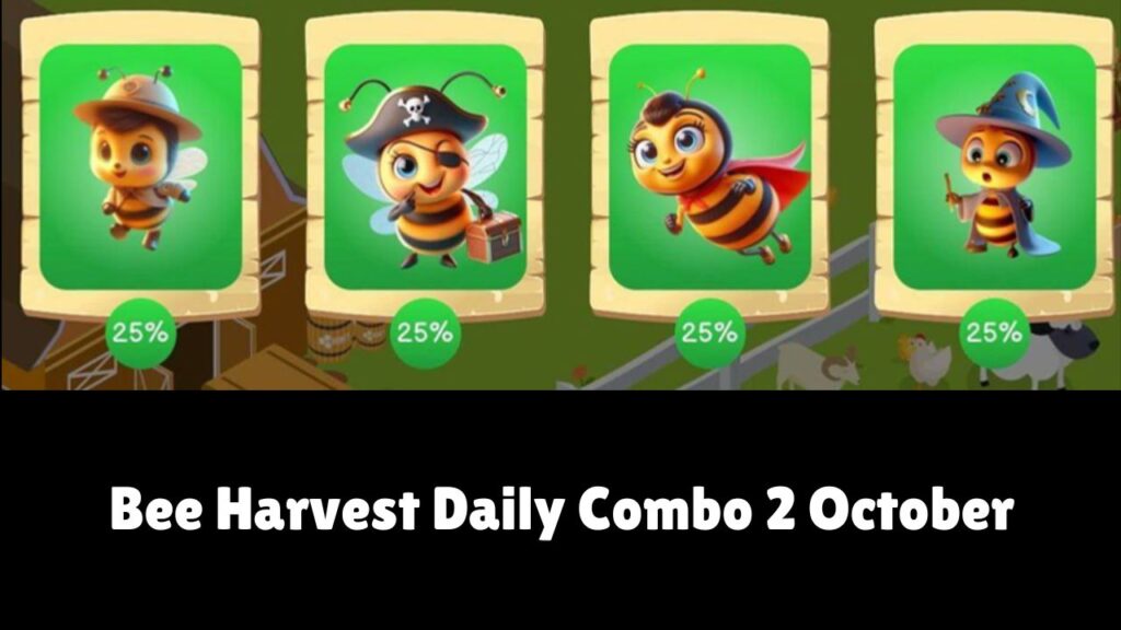 Bee Harvest Daily Combo 2 October