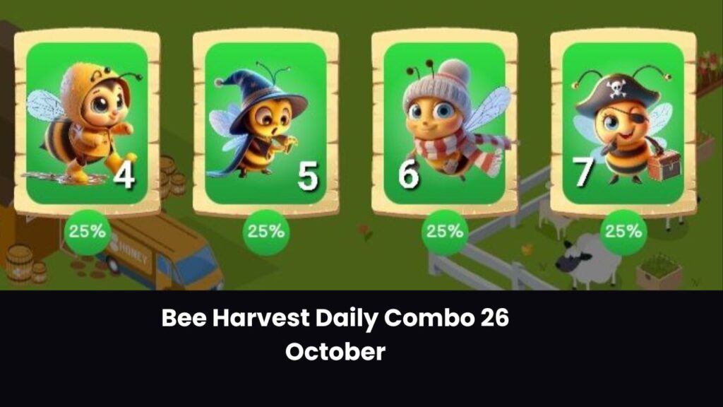 Bee Harvest Daily Combo 26 October