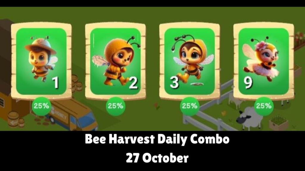 Bee Harvest Daily Combo 27 October