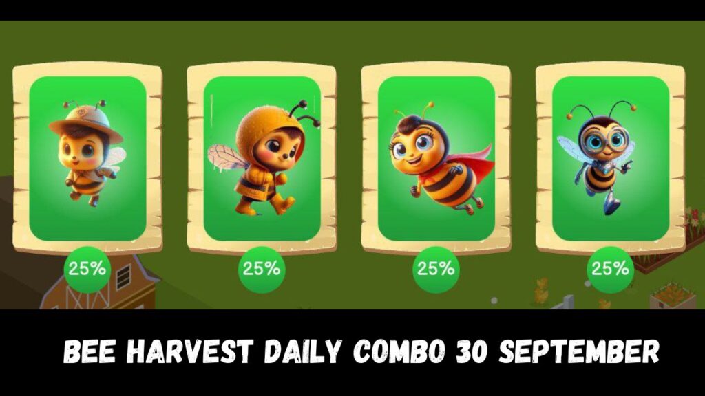  Bee Harvest Daily Combo 30 September