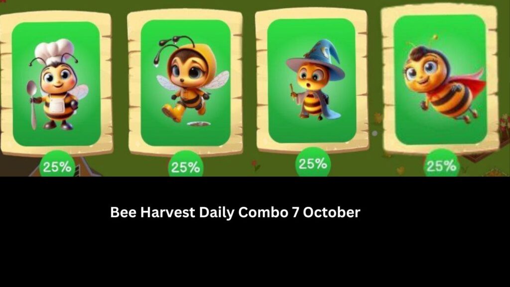 Bee Harvest Daily Combo 7 October