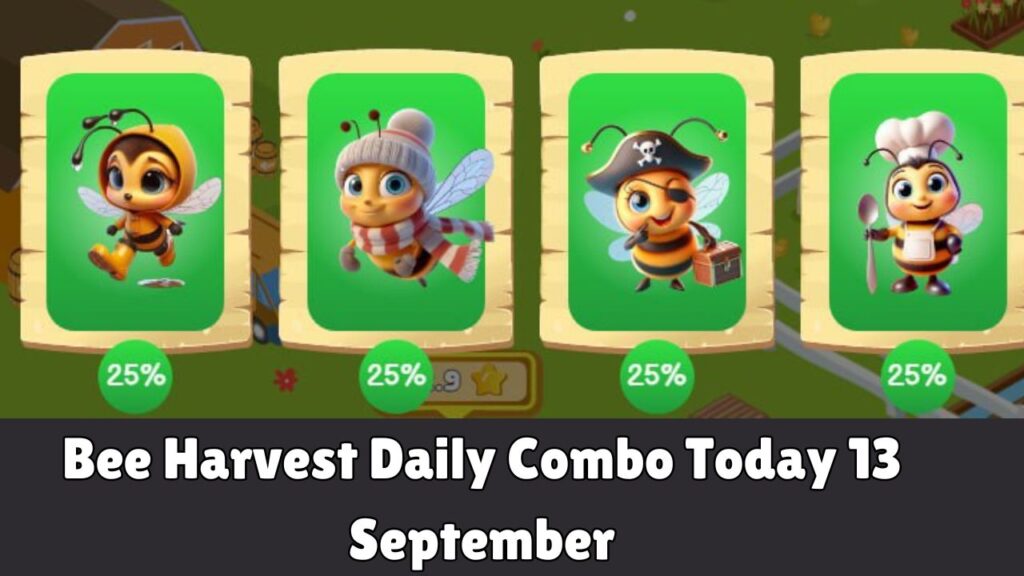 Bee Harvest Daily Combo Today 13 September