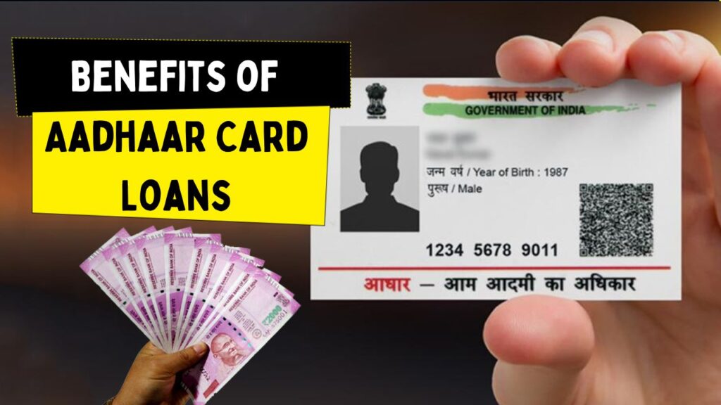 Benefits of Aadhaar Card Loans