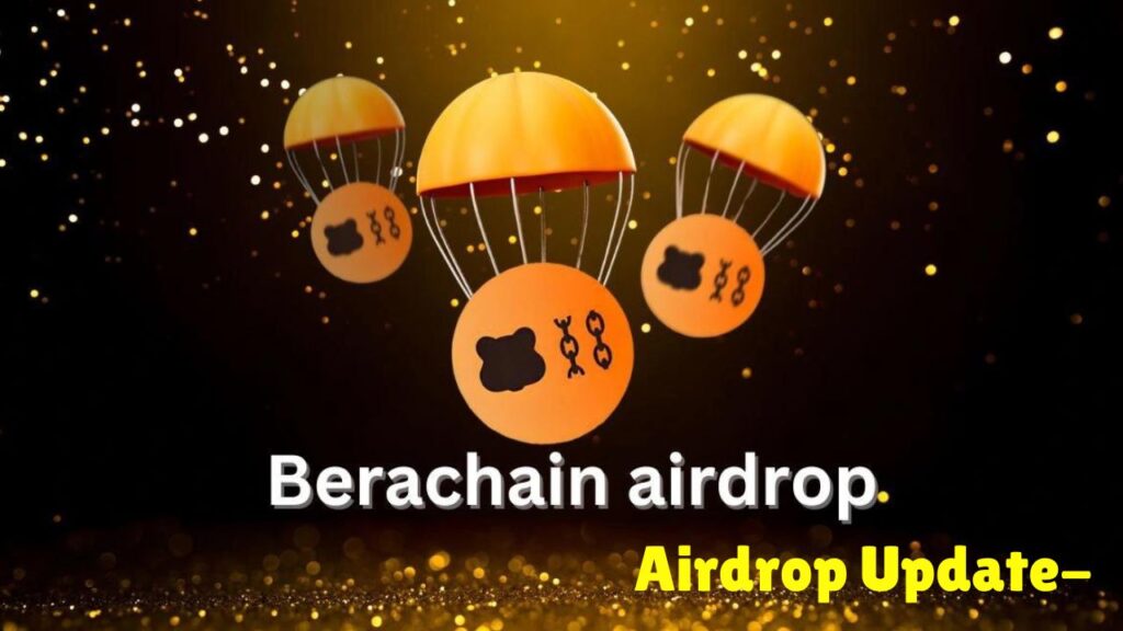 Berachain Airdrop Update