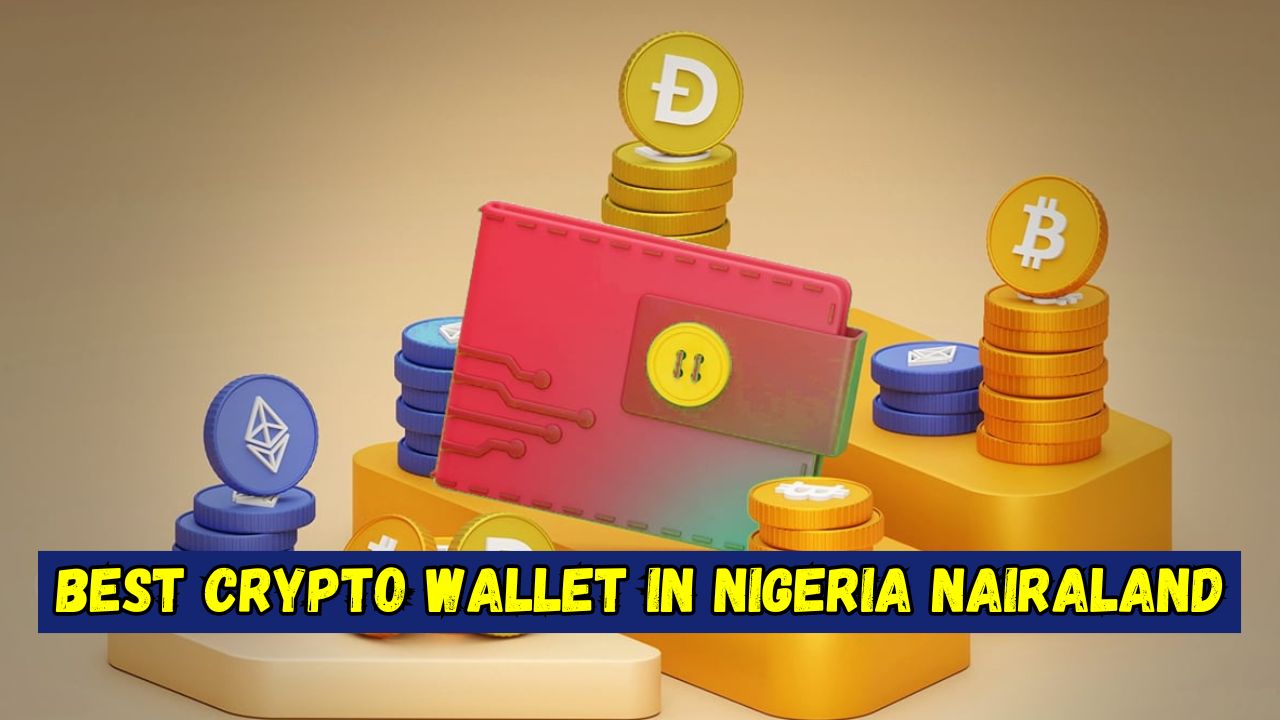 Best Crypto Wallet in Nigeria Nairaland