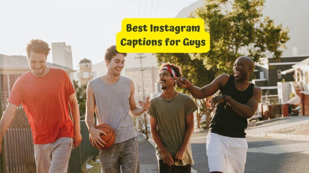 Best Instagram Captions for Guys