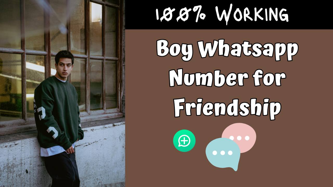 Boy Whatsapp Number for Friendship