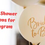 Bridal Shower Captions for Instagram