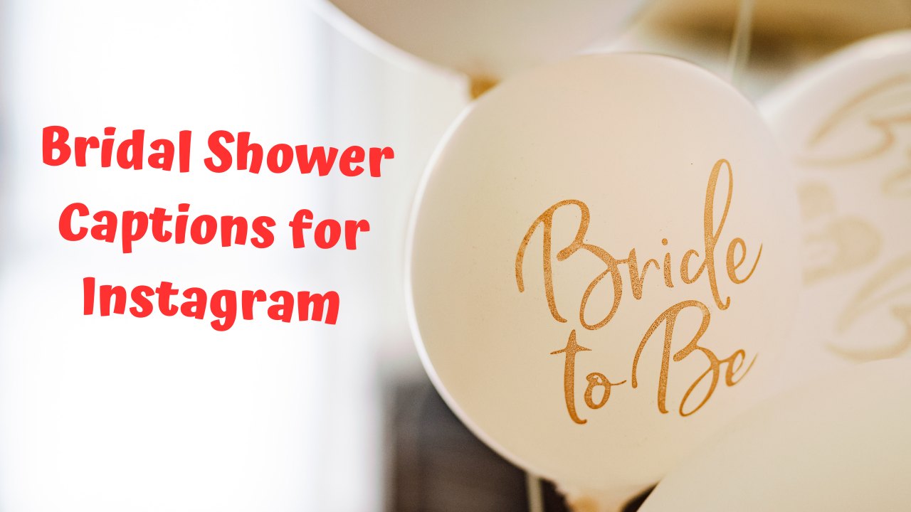 Bridal Shower Captions for Instagram