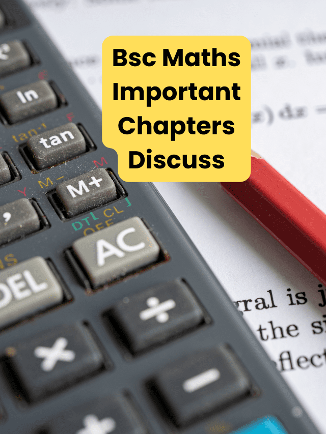 Bsc Maths Important Chapters Discuss