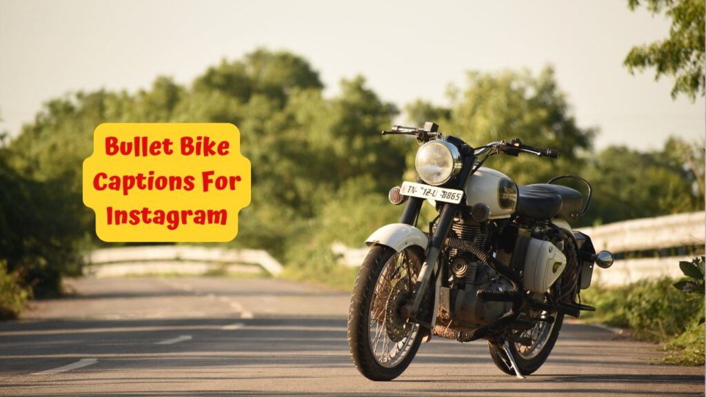 Bullet Bike Captions For Instagram