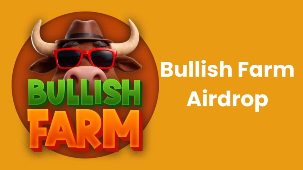 Bullish Farm Airdrop