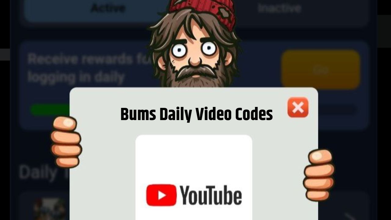 Bums Daily Video Codes