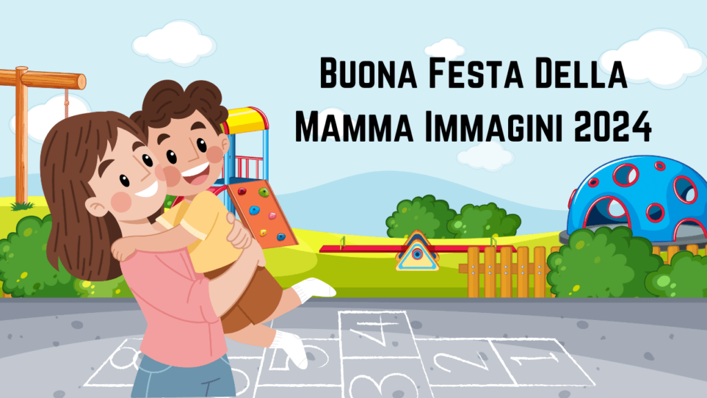 Buona Festa Della Mamma Immagini 2024