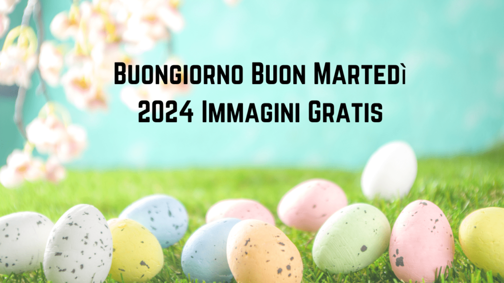 Buongiorno Buon Martedì 2024 Immagini Gratis