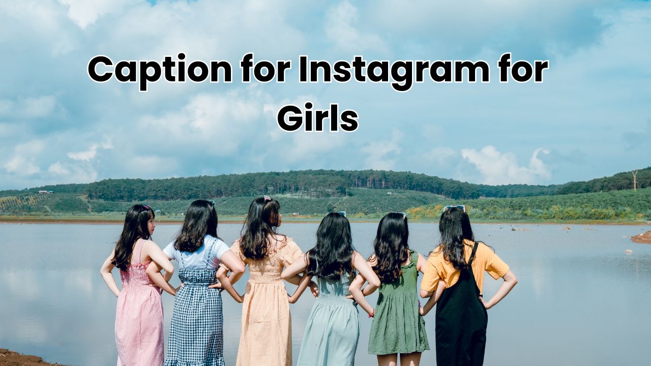 Caption for Instagram for Girls