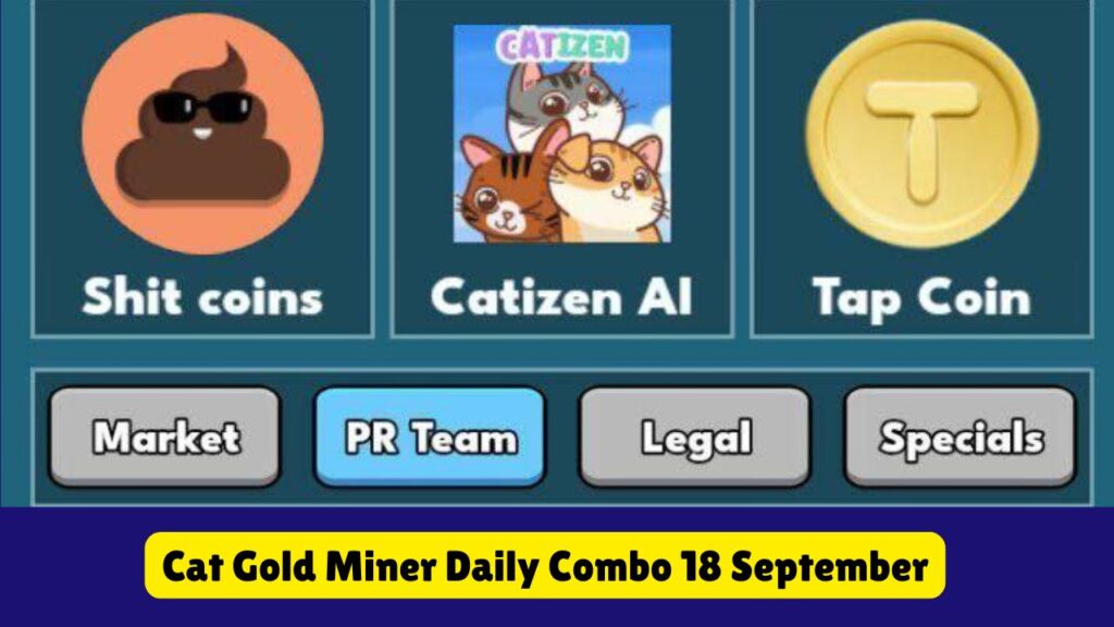 Cat Gold Miner Daily Combo 18 September