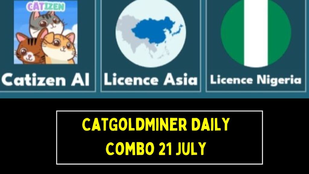 CatGoldMiner Daily Combo 21 July