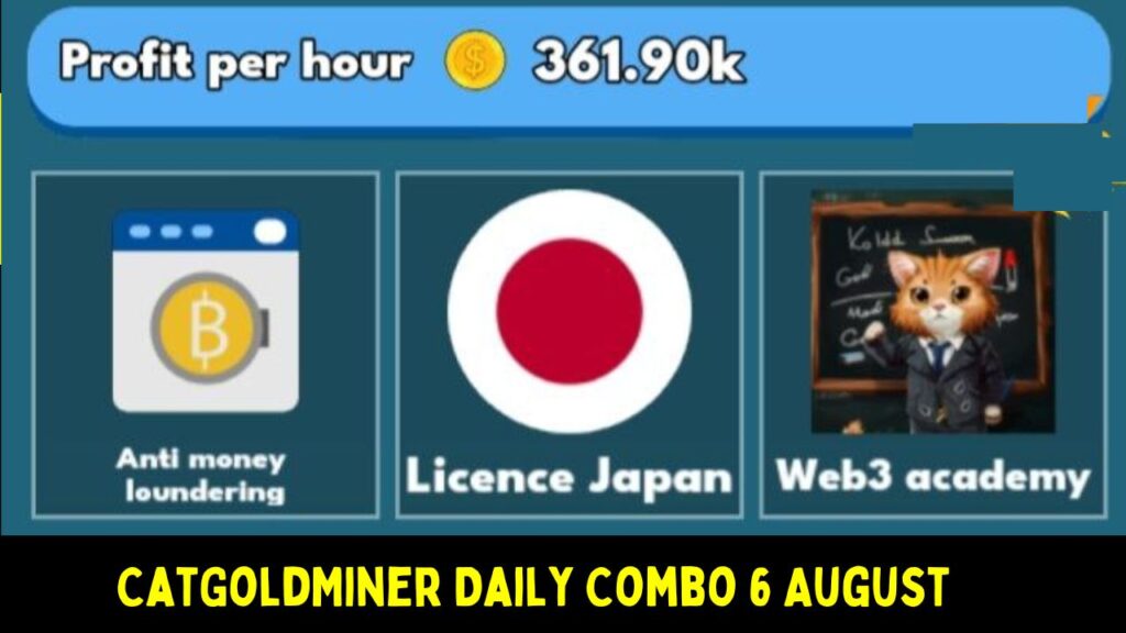 CatGoldMiner Daily Combo 6 August