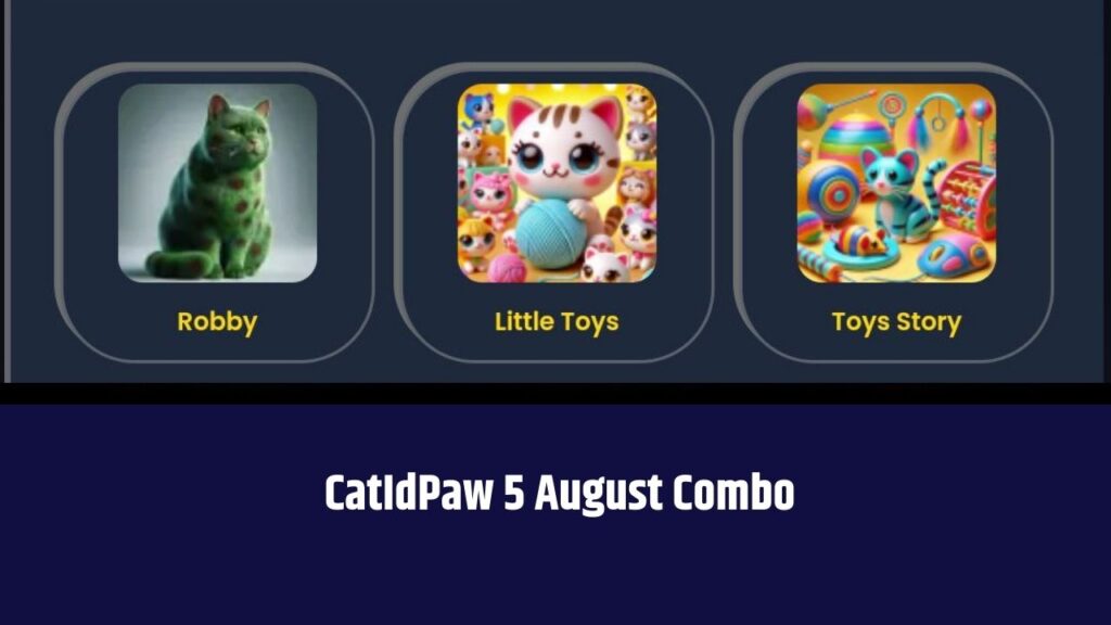 CatIdPaw 5 August Combo 