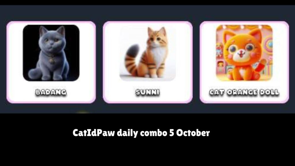 CatIdPaw daily combo 5 October