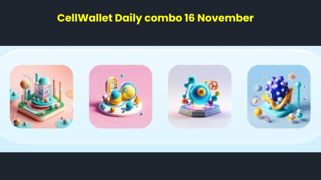 CellWallet Daily combo 16 November