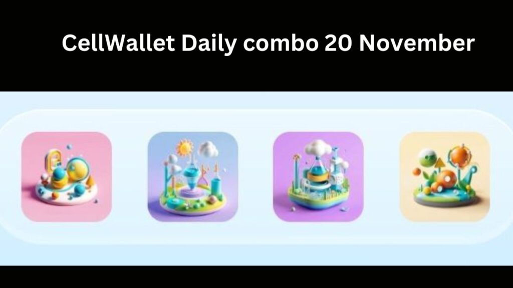 CellWallet Daily combo 20 November