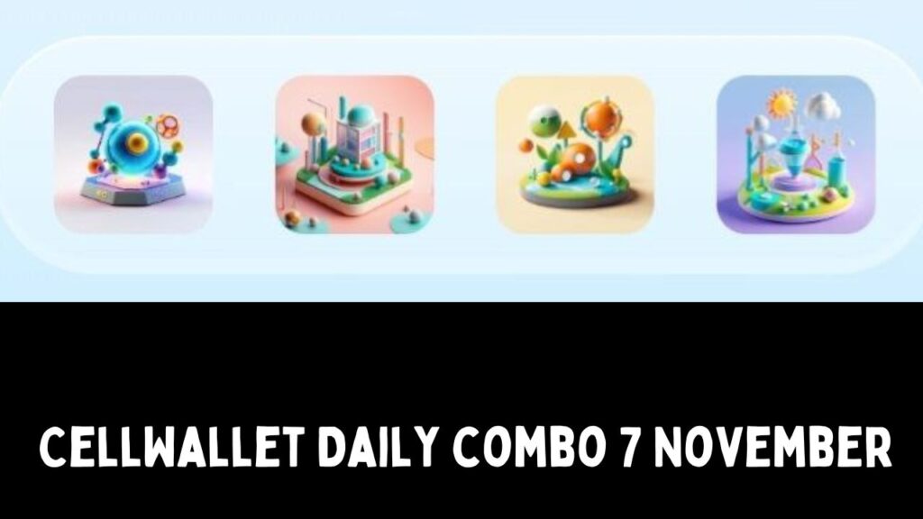 CellWallet Daily combo 7 November