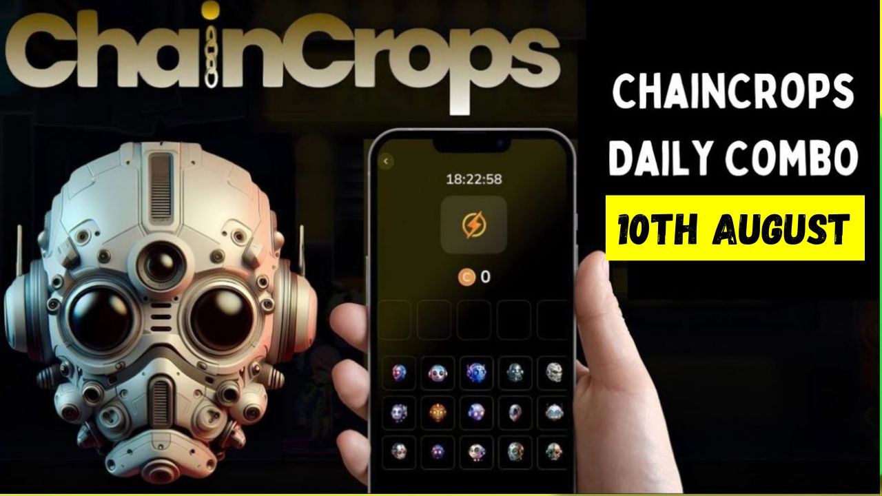 ChainCrops Daily Combo 10 August