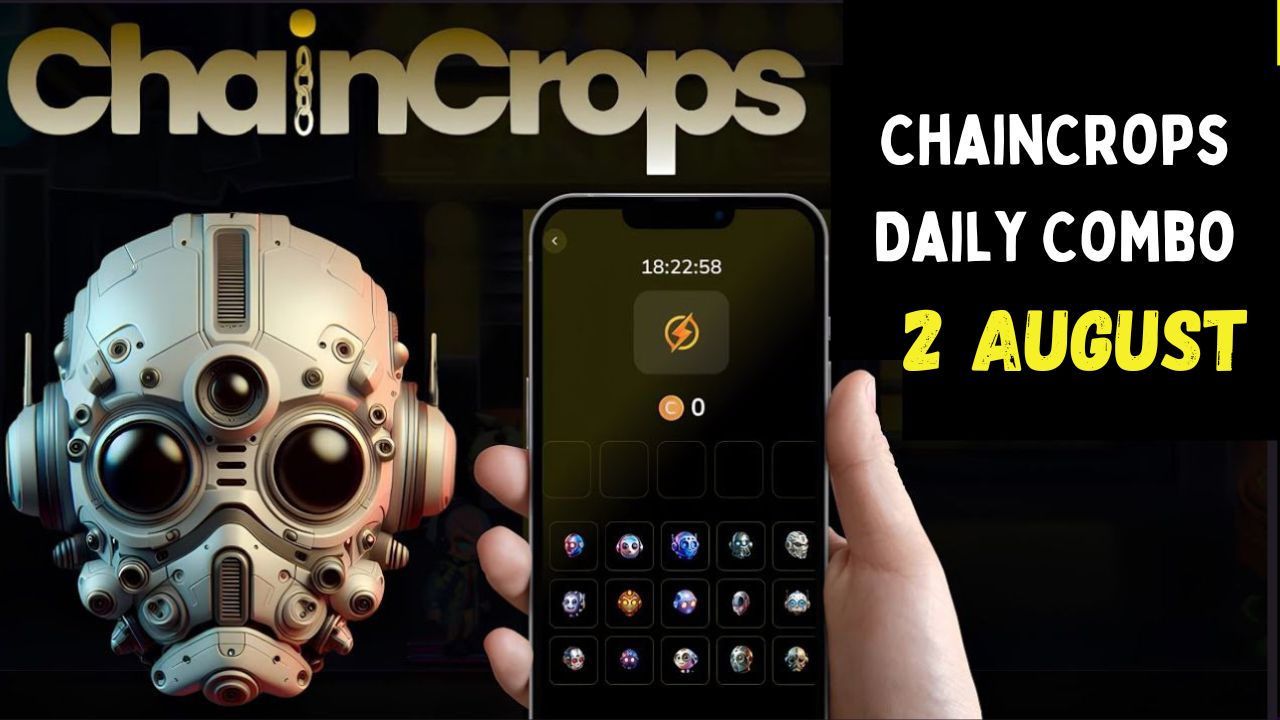 ChainCrops Daily Combo 2 August