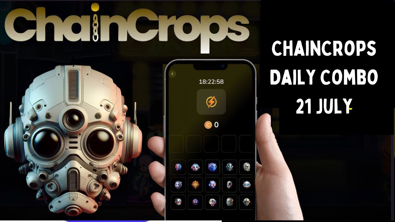 ChainCrops Daily Combo 21 July